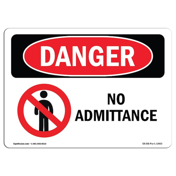 Safety Sign, OSHA Danger, 7" Height, 10" Width, Aluminum, No Admittance, Landscape, L-1460